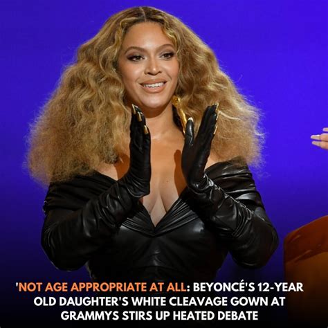 “Not Appropriate,” Beyoncé’s Daughter’s Grammy Dress Sparks 